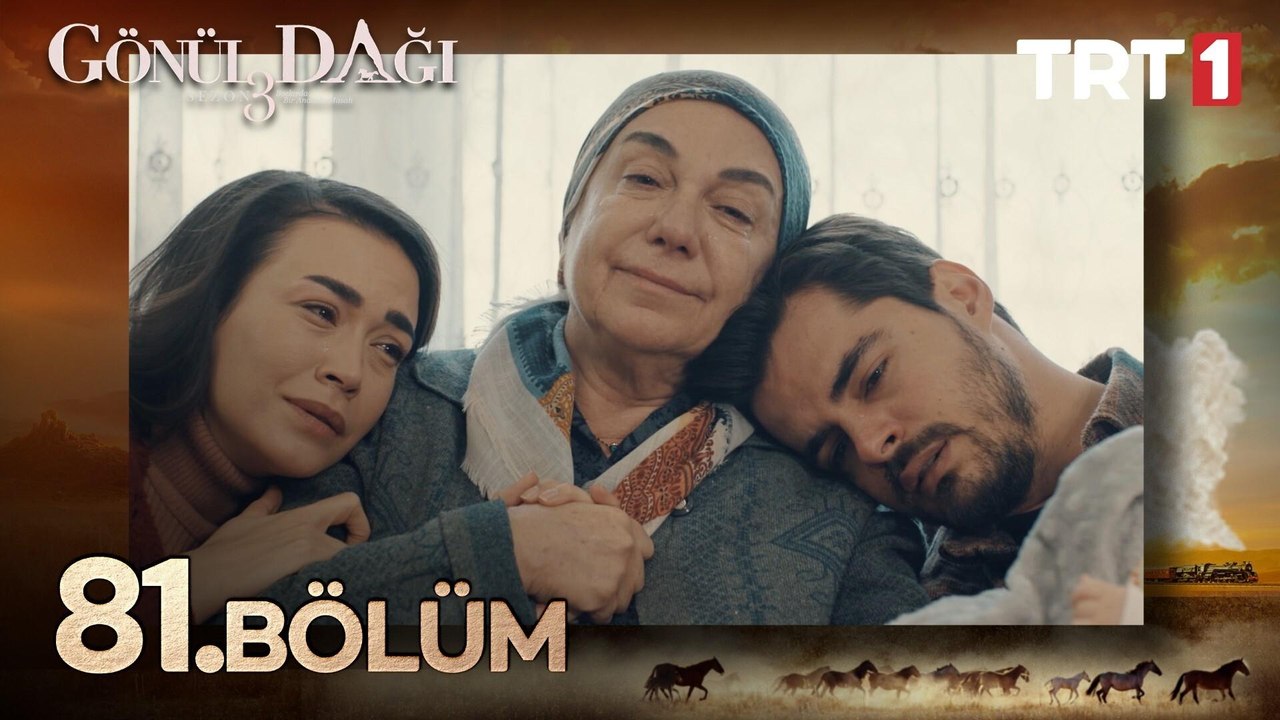 Gönül Dağı 81. Bölüm