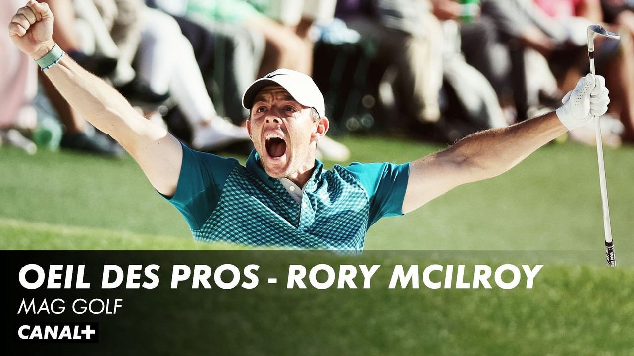 L'Oeil des pros - Rory McIlroy