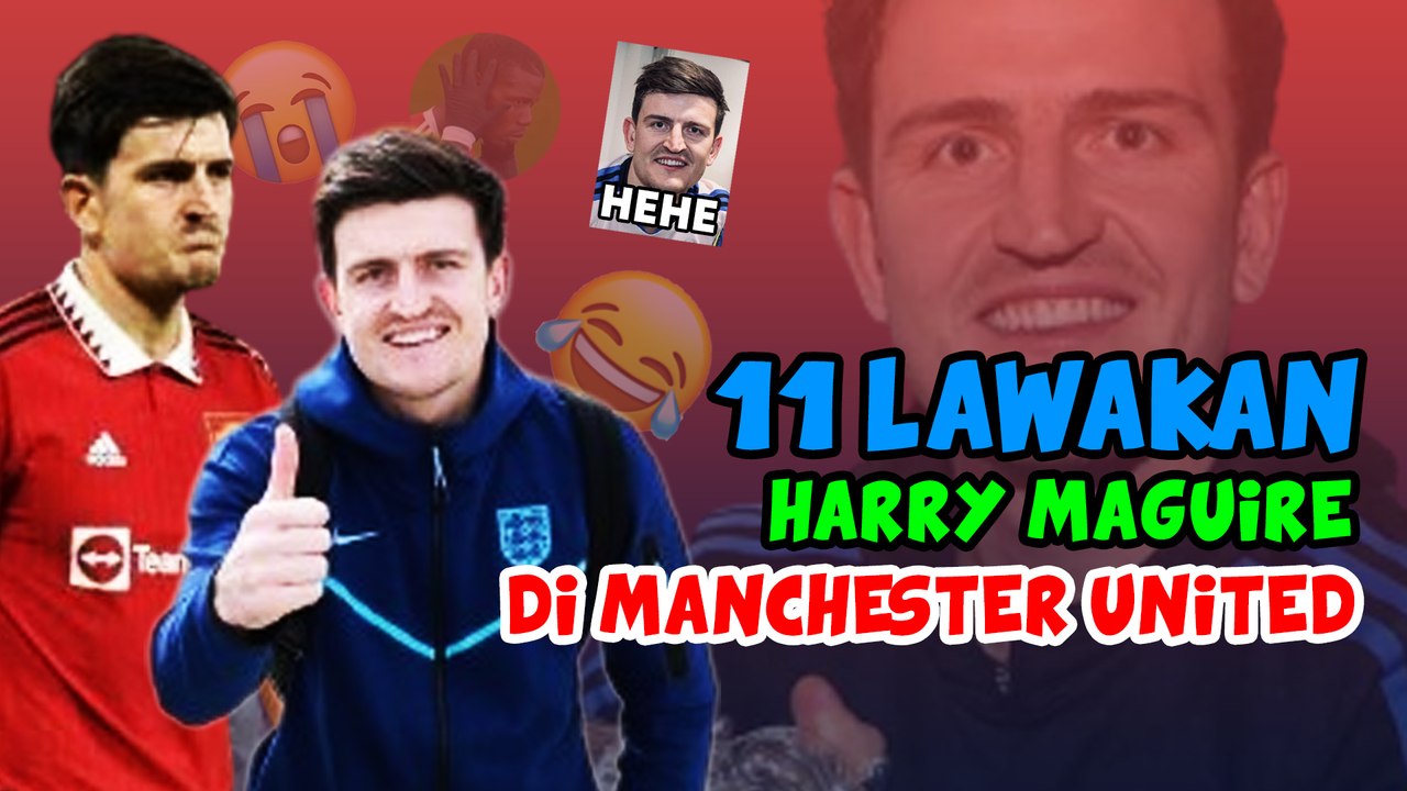 11 Momen Lucu Harry Maguire di Manchester United, dari Kesalahan Hingga Kontroversi