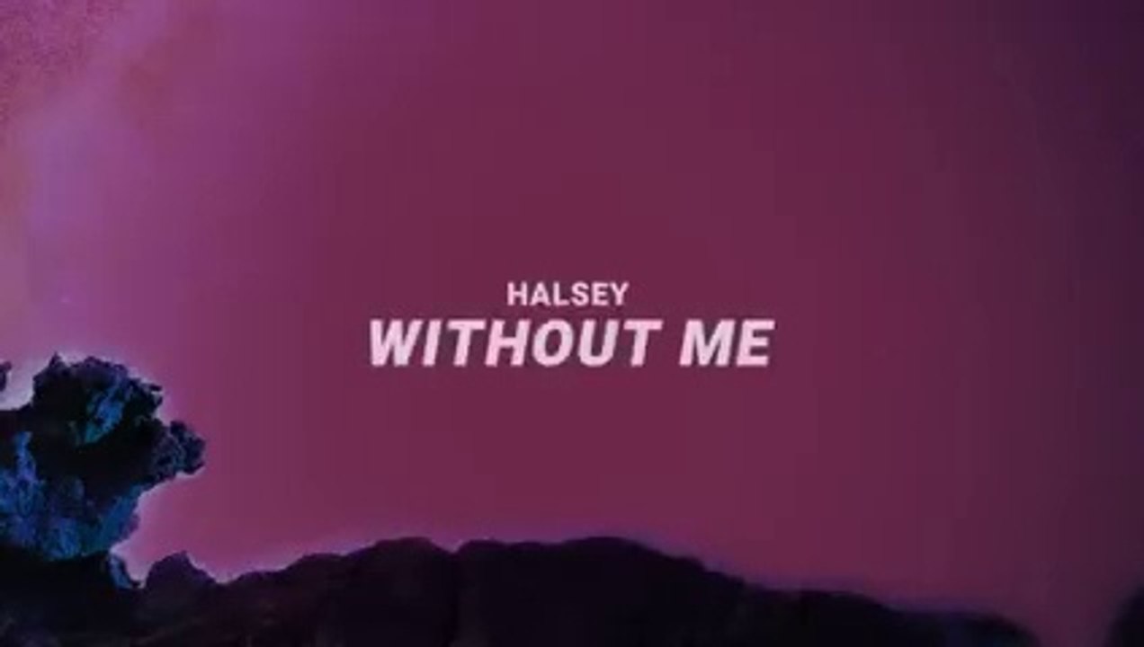 Halsey - Without Me (Lyrics)