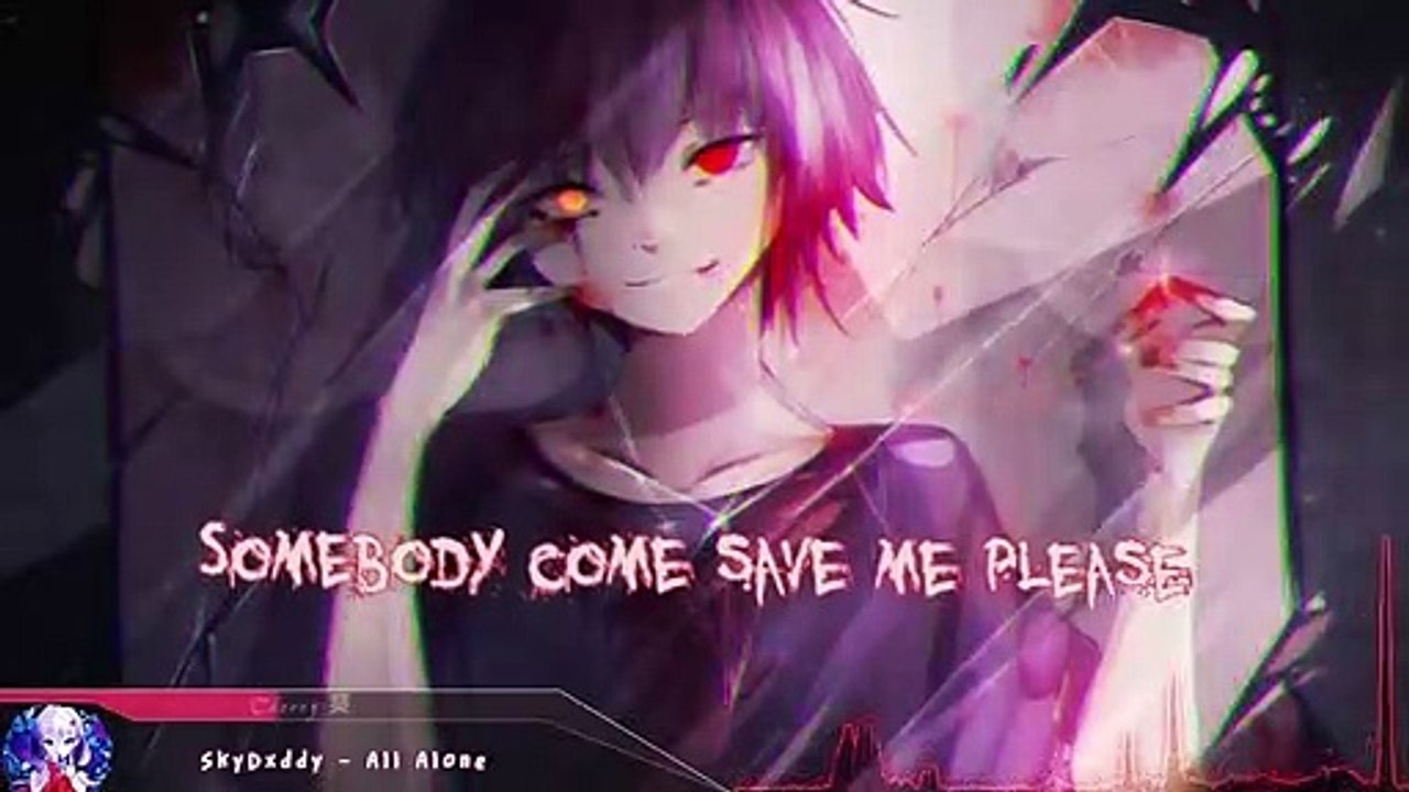 Nightcore - All Alone (SkyDxddy) - (Lyrics)