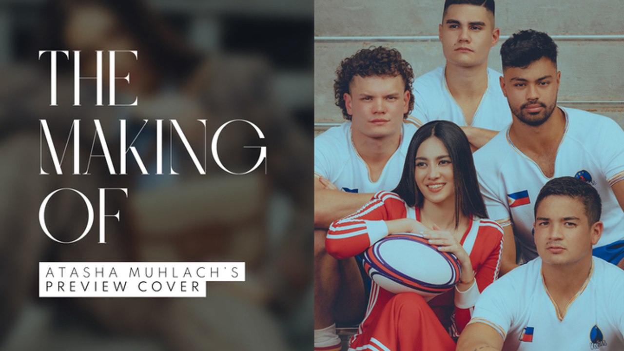 The Making of Atasha Muhlach's Preview Cover | The Making Of | Preview