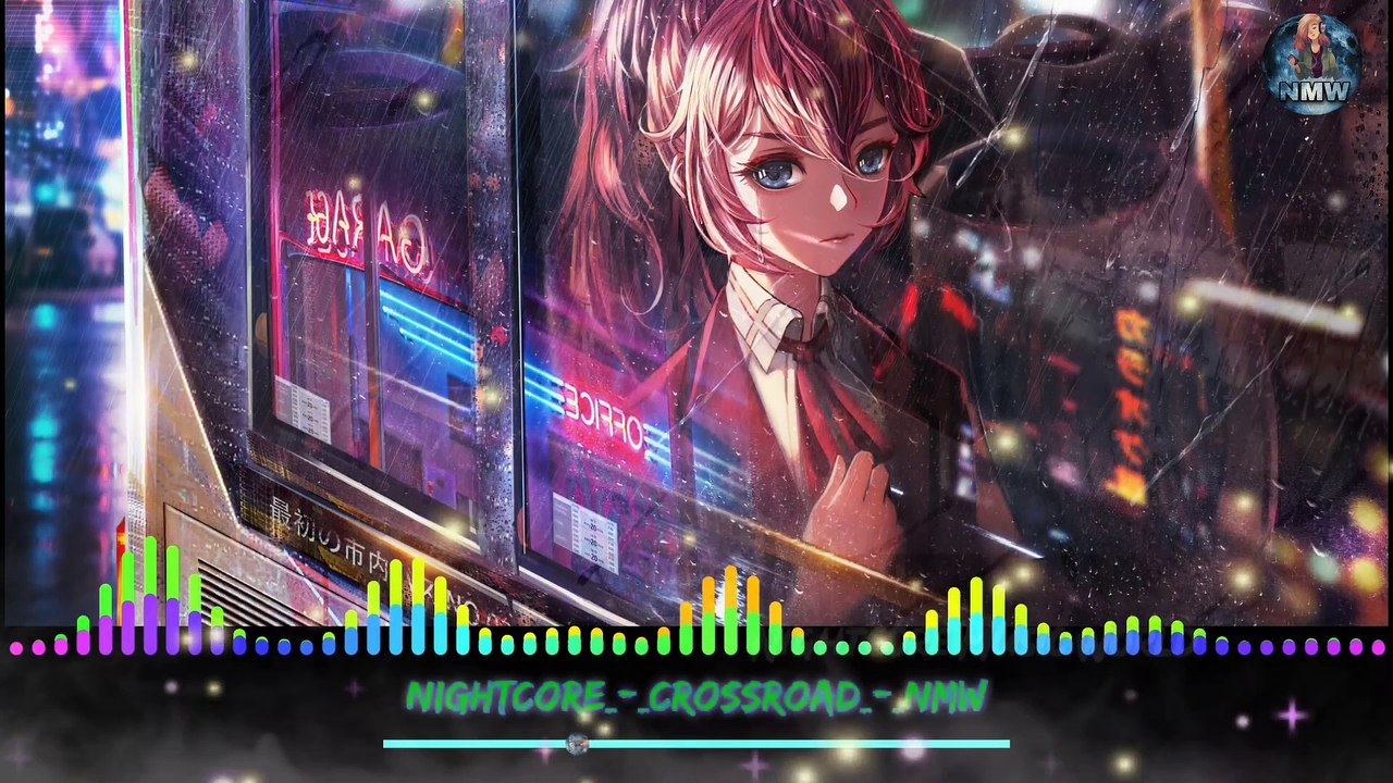 Nightcore_-_Crossroad | Nightcore Music World