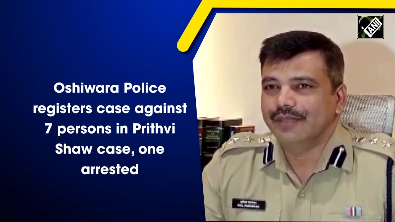 Oshiwara Police registers case against 7 persons in Prithvi Shaw case, one arrested