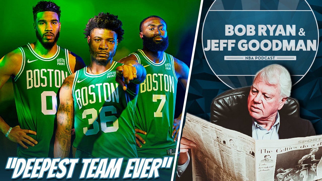 Bob Ryan: Celtics Have DEEPEST Team I Have Ever Seen