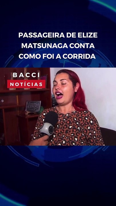 Passageira de Elize Matsunaga conta como foi sua corrida