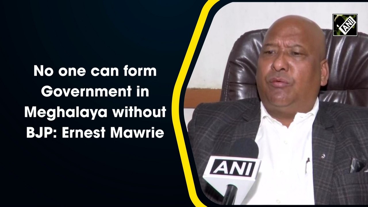 No one can form government in Meghalaya without BJP: Ernest Mawrie