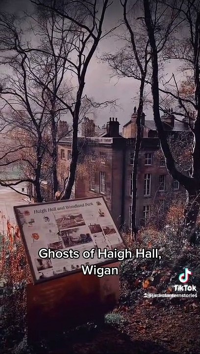 Haunted Haigh Hall