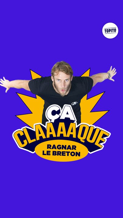 Ragnar Le Breton : Ça claaaaque