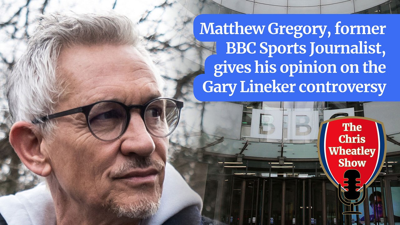 Former BBC Sports Journalist gives his opinion on the Gary Lineker controversy | Chris Wheatley Show