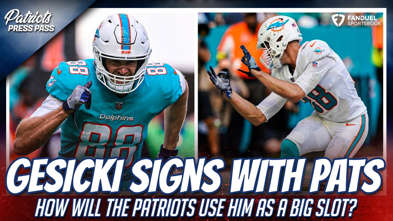 Mike Gesicki to Patriots | INSTANT REACTION