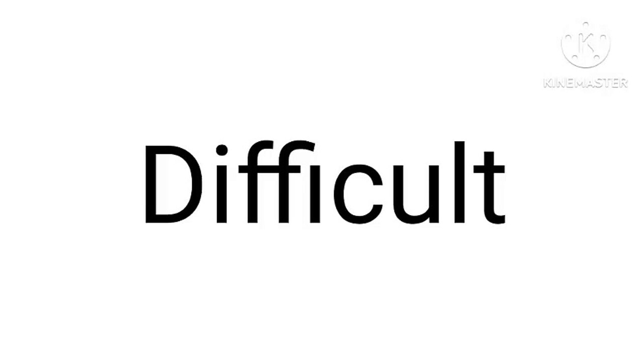 pronunciation & Translation of word"difficult"
