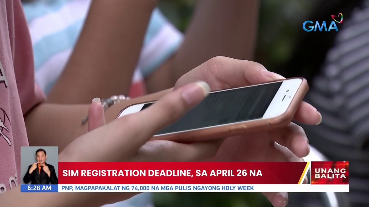Sim registration deadline, sa April 26 na | UB