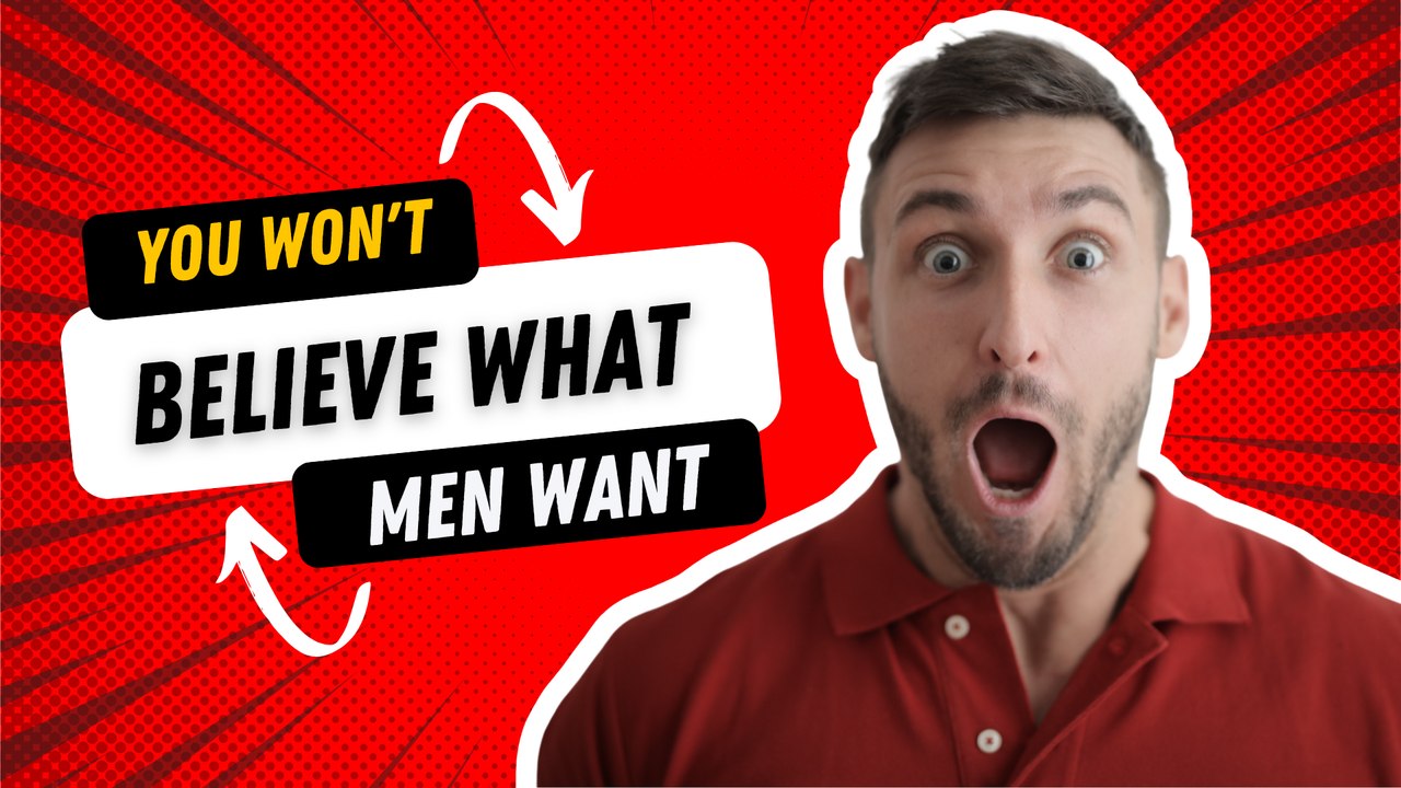 Relationship Tips: You Won’t Believe What Men Want