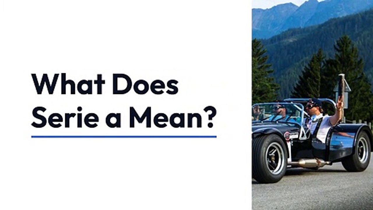 What Does Serie a Mean?