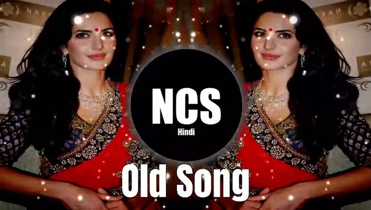 Bollywood old songs - NCS hindi songs - Nocopyright songs -NCS Hindi
