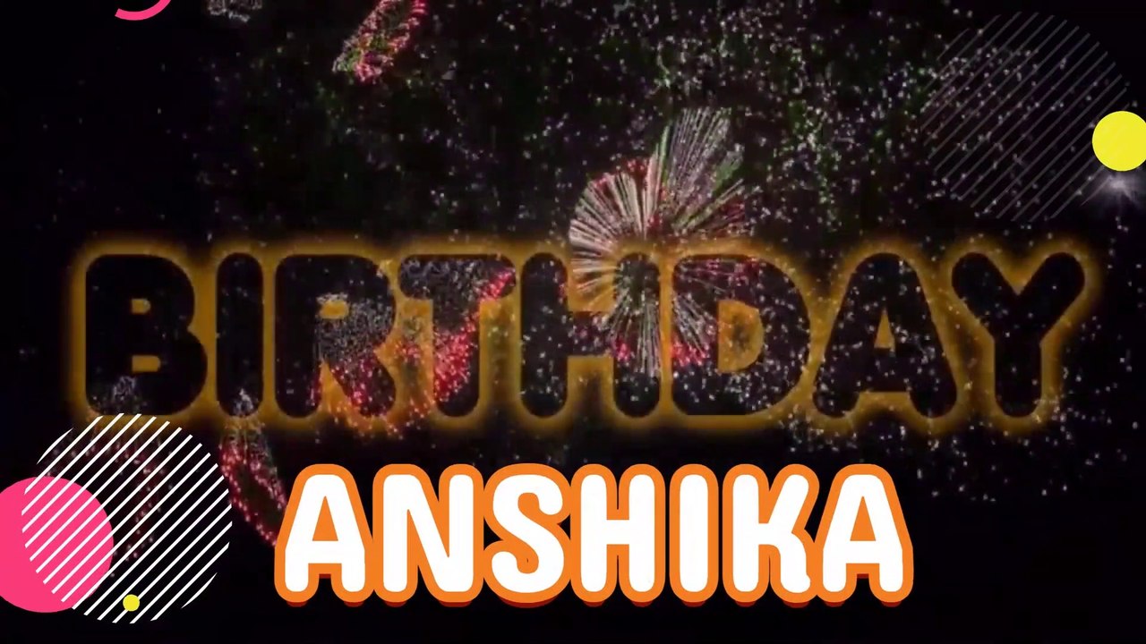ANSHIKA Happy Birthday Song – Happy Birthday ANSHIKA - Happy Birthday Song ANSHIKA - birthday song