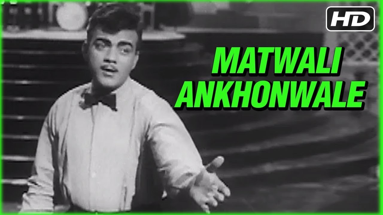 Matwali Ankhonwale - Classic Song from Chhote Nawab (1961)