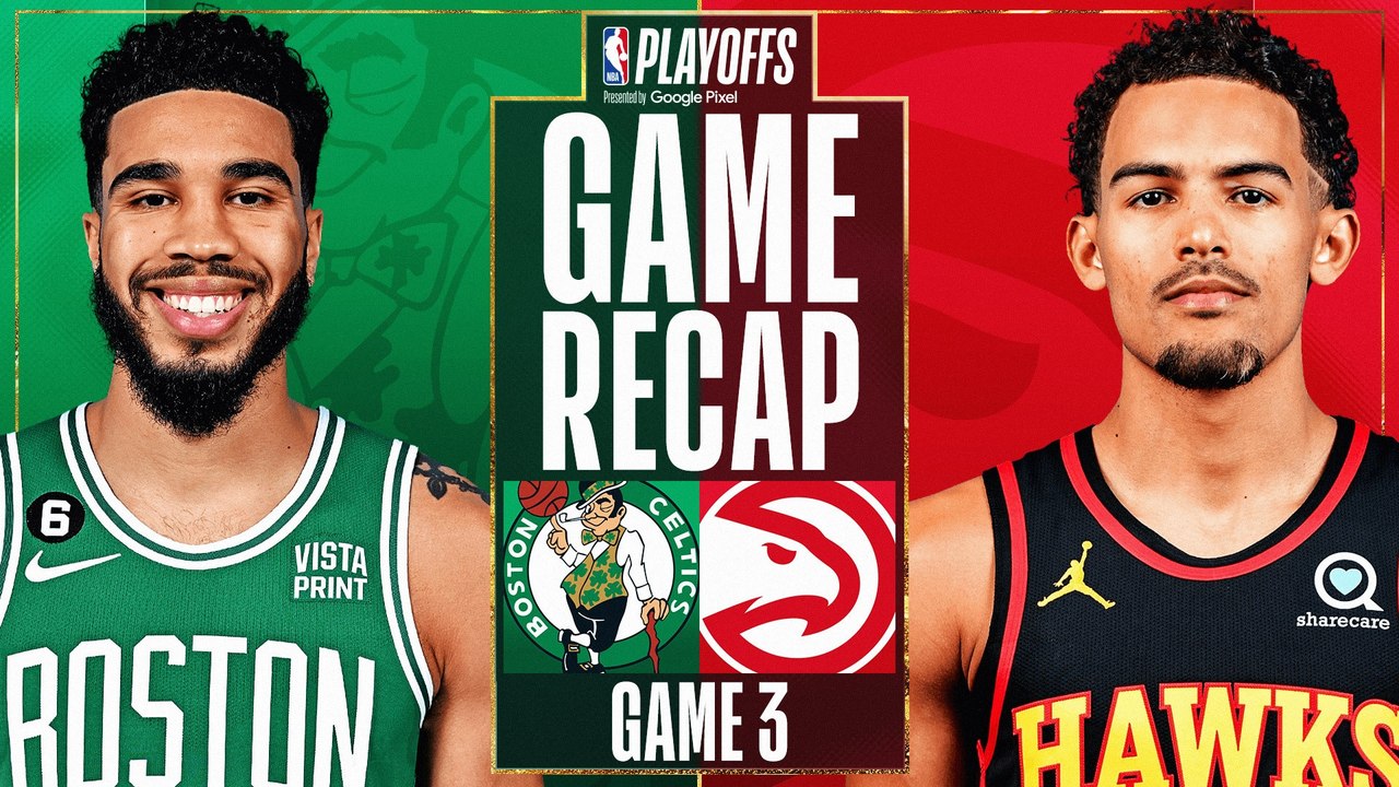 Game Recap: Hawks 130, Celtics 122
