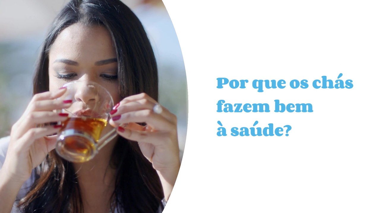 Por que os chás fazem bem à saúde?