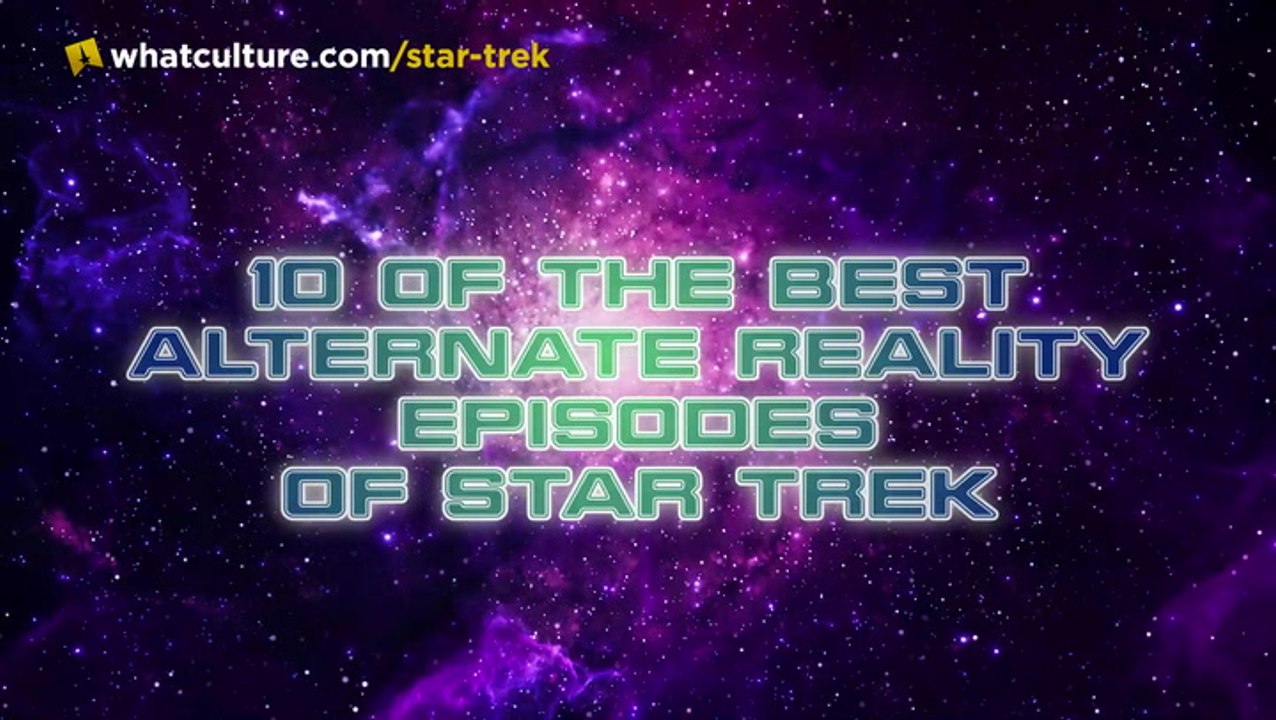 Star Trek: 10 Best Alternate Reality Episodes