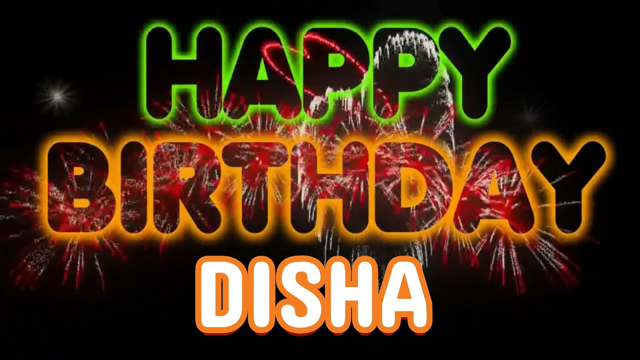 DISHA Happy Birthday Song – Happy Birthday DISHA - Happy Birthday Song - DISHA birthday song