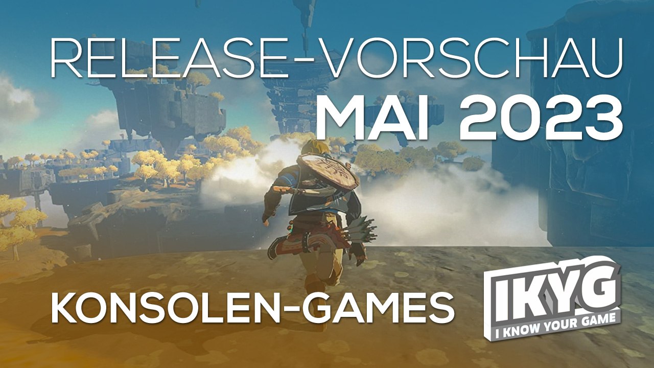 Mai 2023: Die must-have Konsolen-Highlights im Überblick 🎮