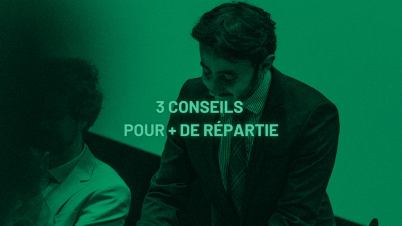 3 conseils pour + de répartie !