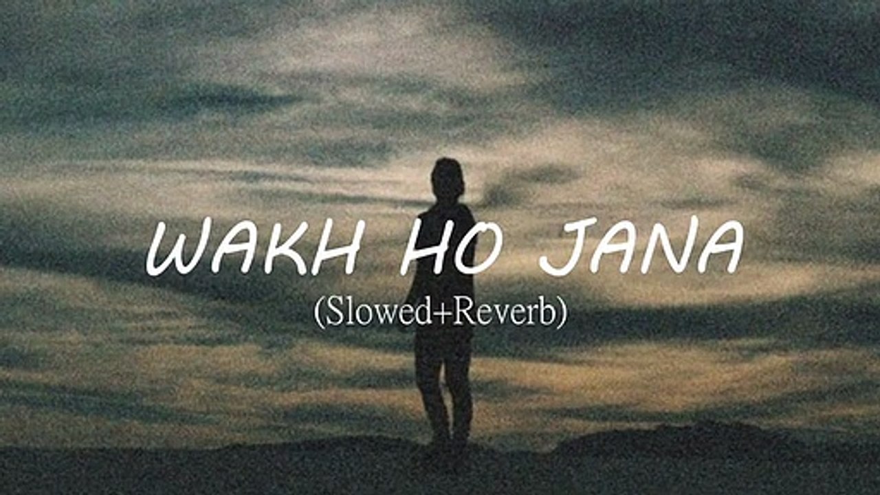 Wakh ho jana _ Slowed+Reverb _ Lofi Music _ Gurnaam Bhullar _ Music