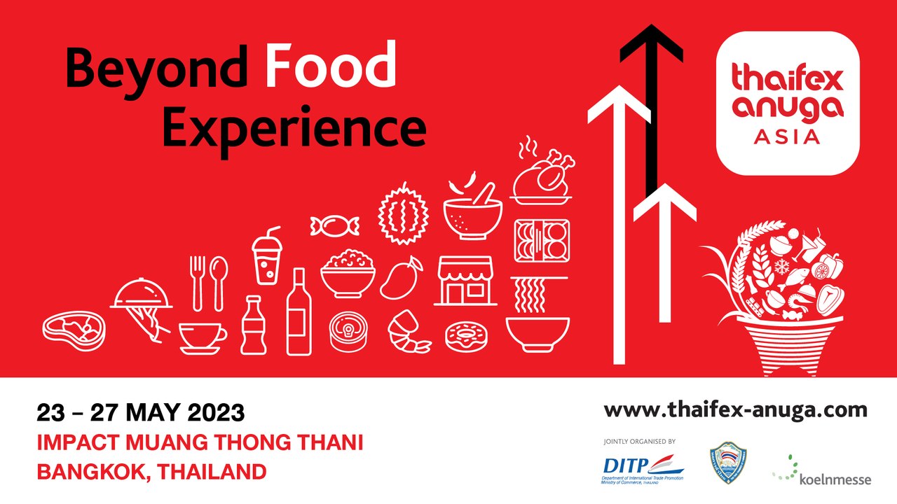 Discover the Latest Food & Beverage Trends at THAIFEX – ANUGA ASIA 2023 🍽️