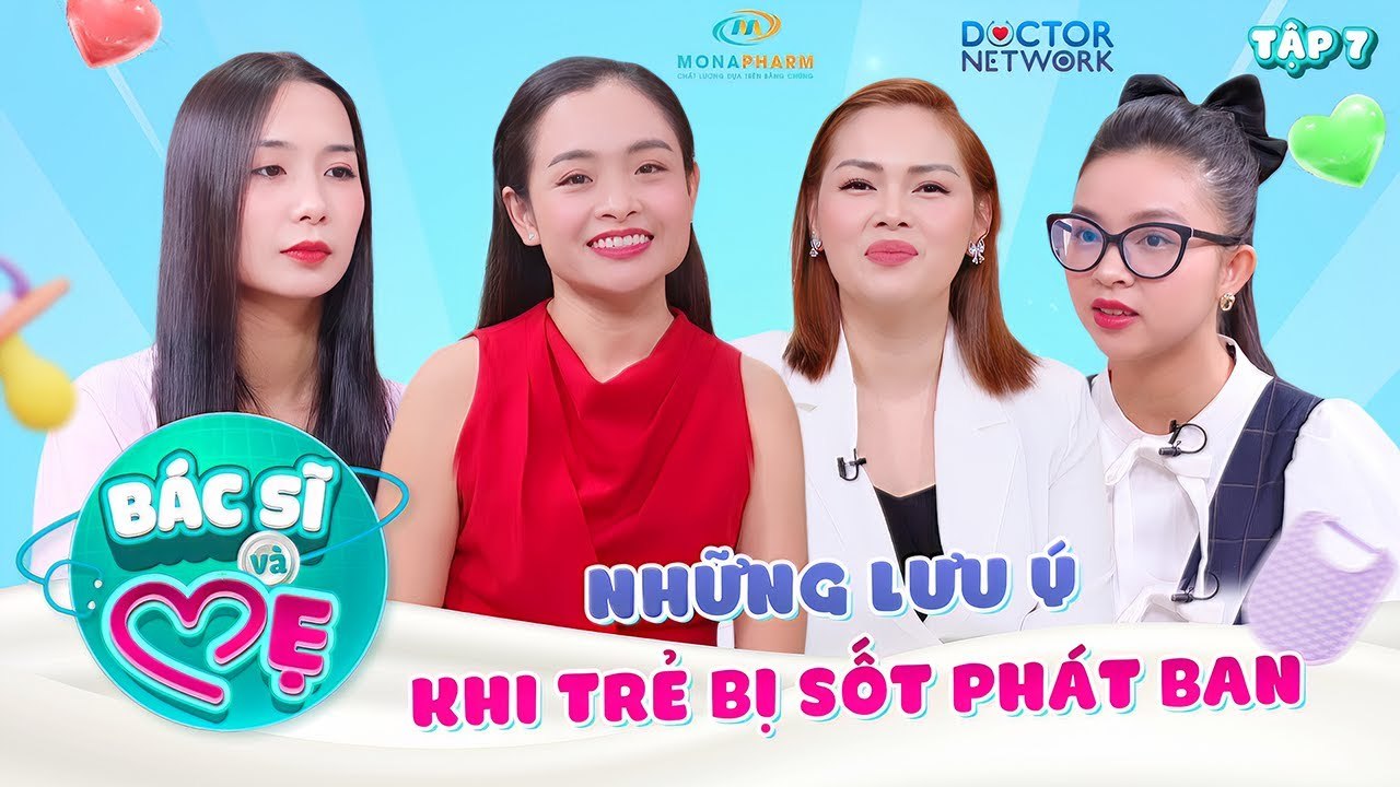 Bác Sĩ Và Mẹ #7_ Cách xử trí khi da của con quá nhạy cảm và những điều lưu ý khi trẻ bị phát ban