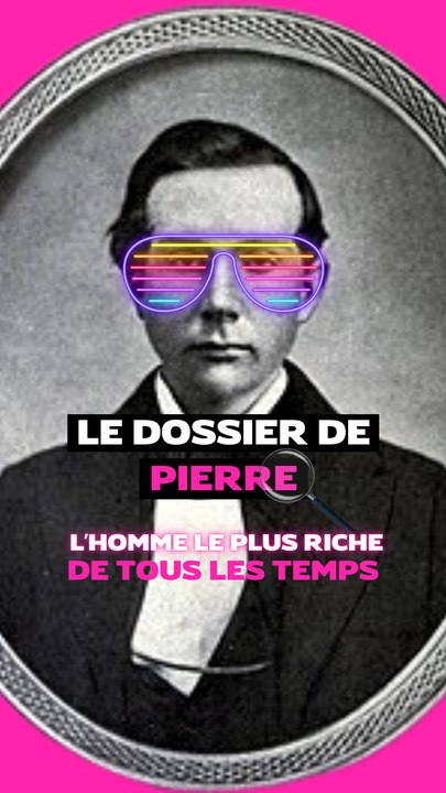 L’homme le plus riche du monde