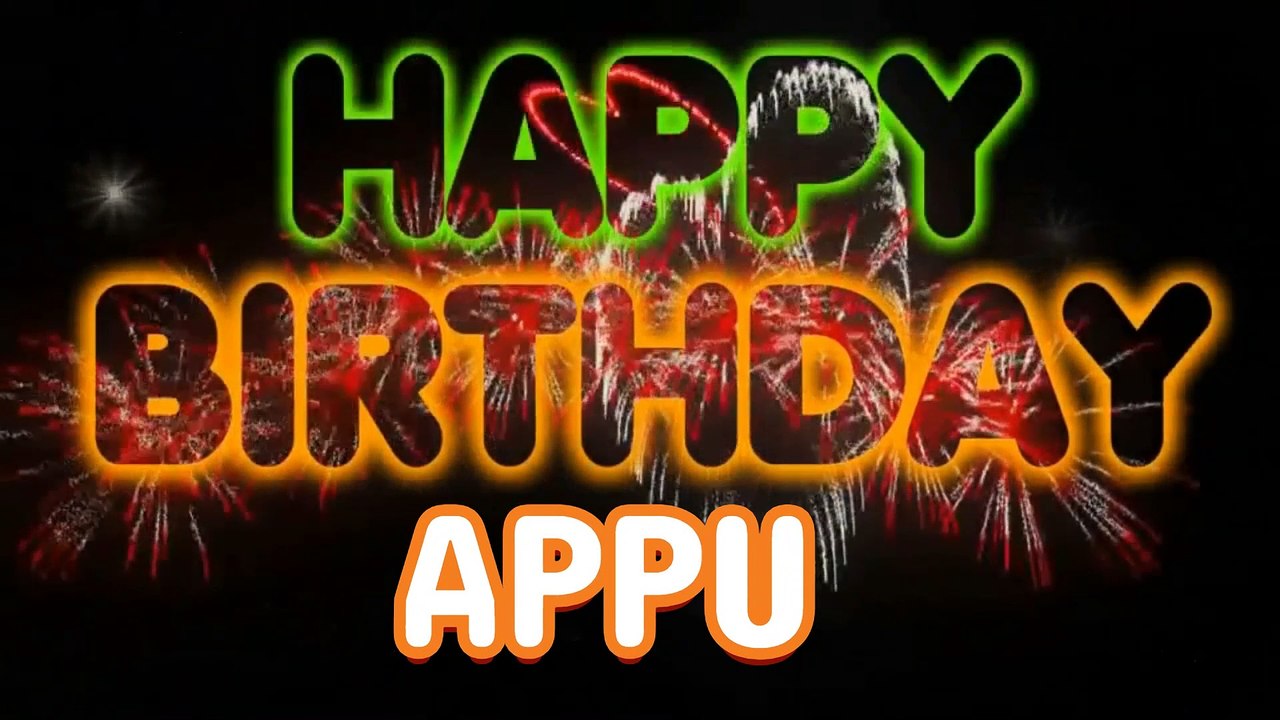 APPU Happy Birthday Song – Happy Birthday APPU - Happy Birthday Song - APPU birthday song