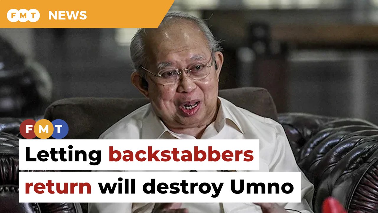 Letting backstabbers return will destroy Umno, says Ku Li