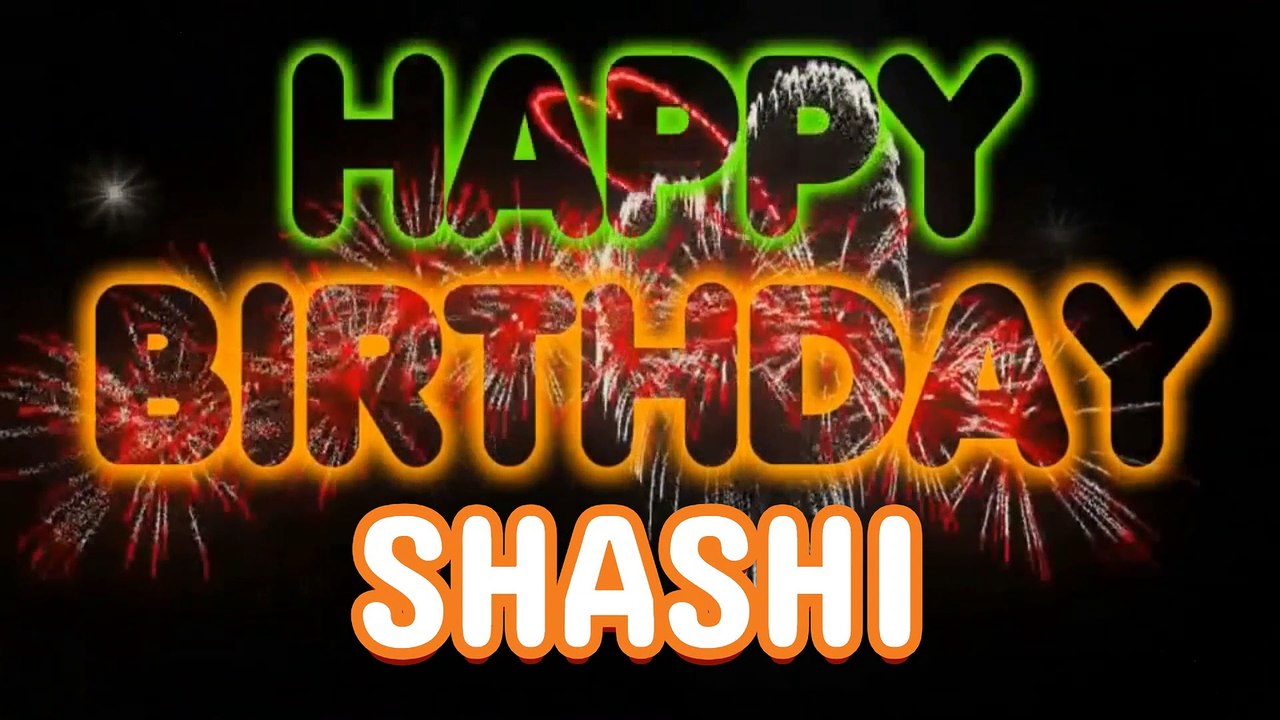 SHASHI Happy Birthday Song – Happy Birthday SHASHI - Happy Birthday Song - SHASHI birthday song