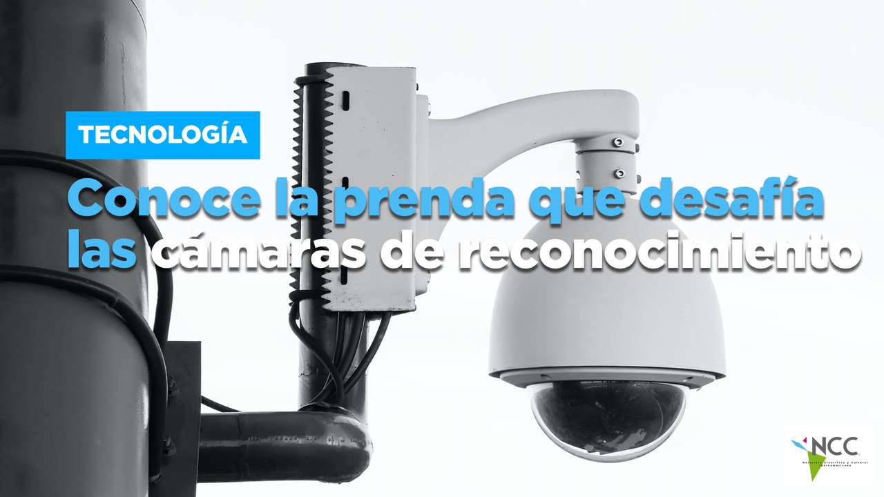 Conoce la prenda que desafía las cámaras de reconocimiento