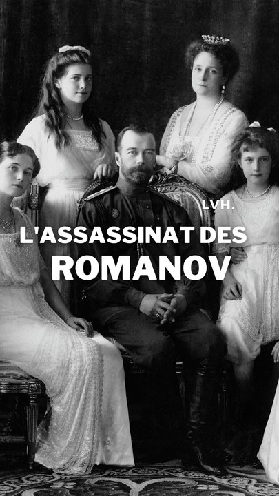 L'histoire de l'ASSASSINAT des Romanov