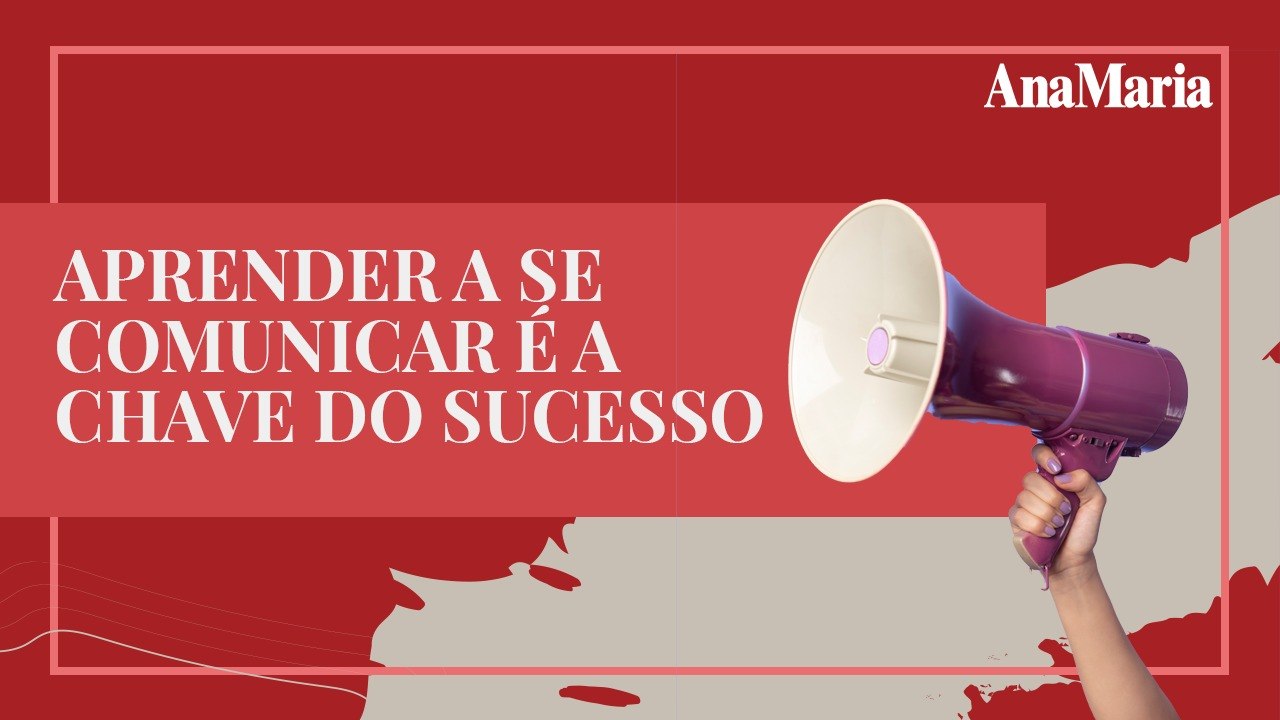 APRENDER A SE COMUNICAR É A CHAVE DO SUCESSO