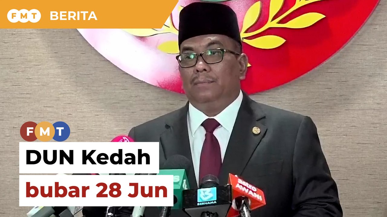 Sultan Kedah perkenan bubar DUN 28 Jun