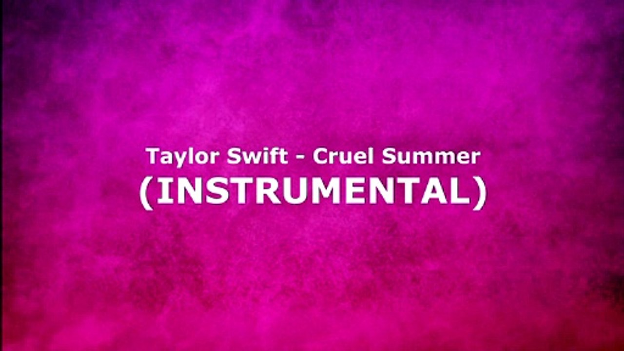 Taylor Swift - Cruel Summer (INSTRUMENTAL)