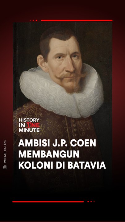 Ambisi J.P. Coen Membangun Koloni di Batavia
