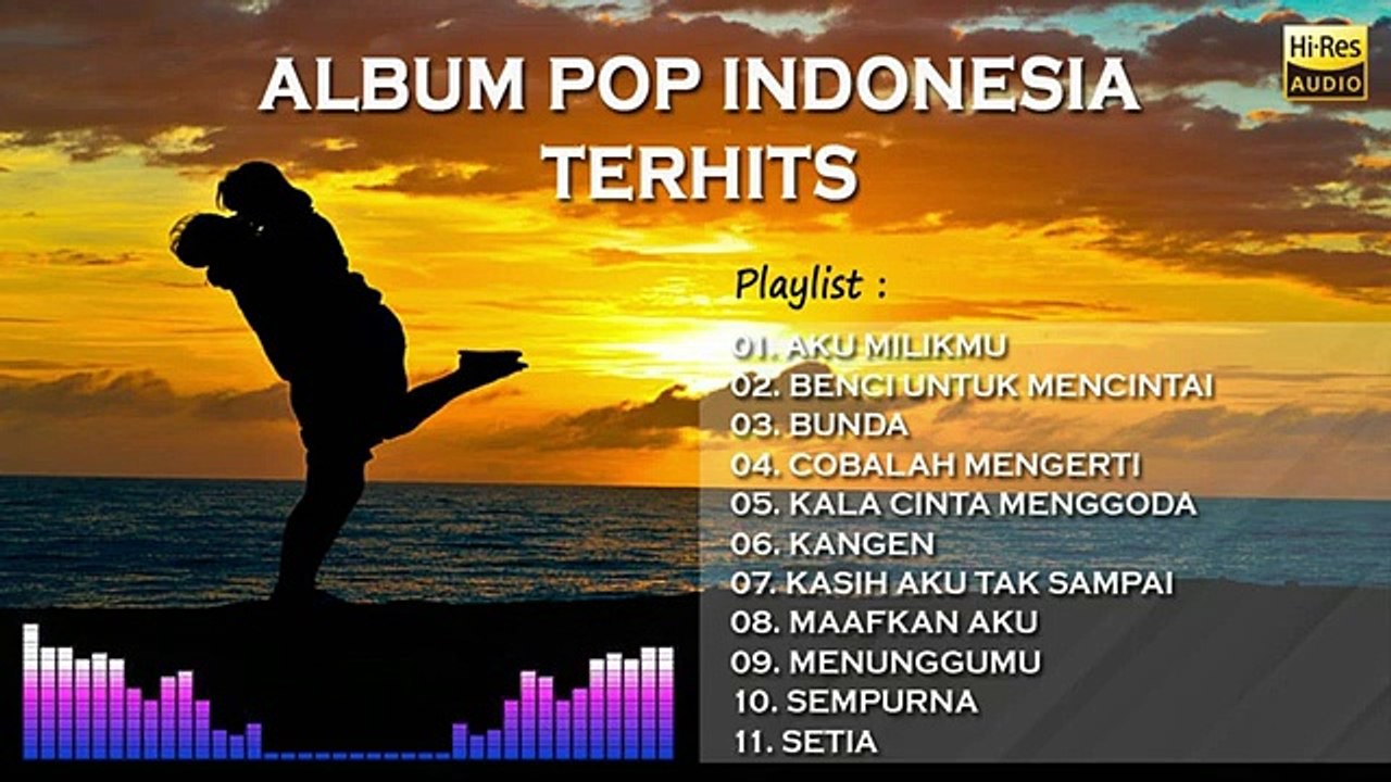 KUMPULAN LAGU POP INDONESIA TERBAIK  SEPANJANG MASA