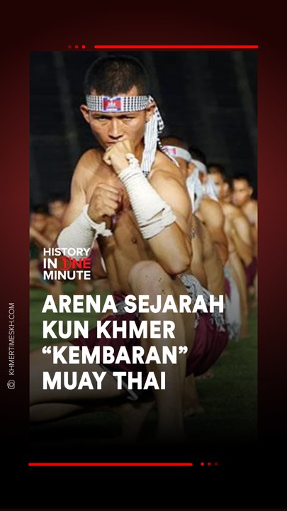 Arena Sejarah Kun Khmer Kembaran Muay Thai