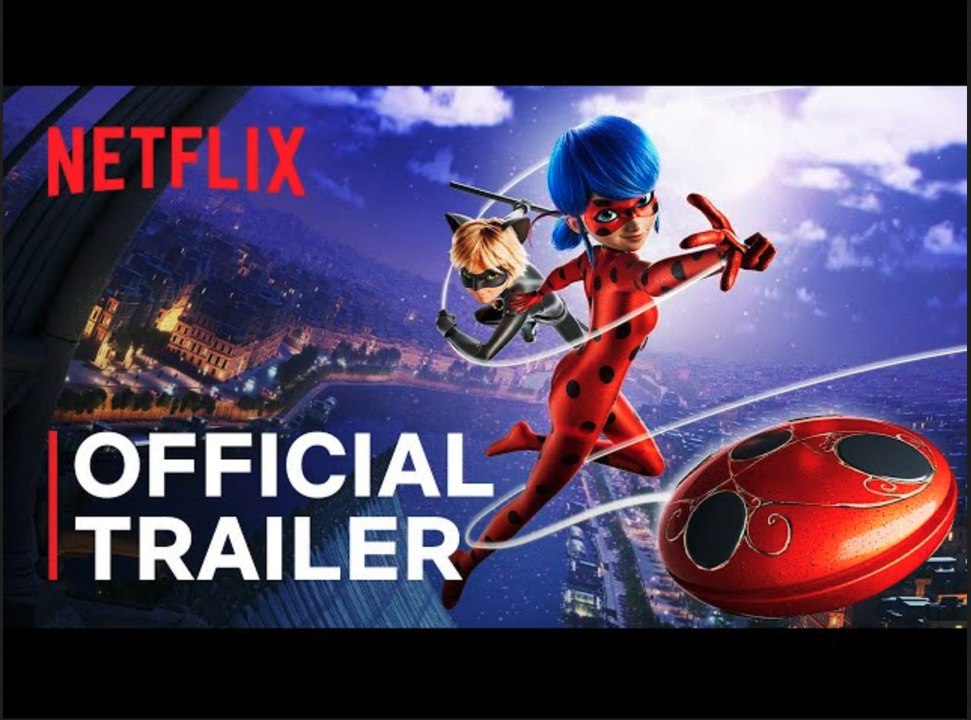 Miraculous Ladybug & Cat Noir, The Movie | Official Trailer - Netflix