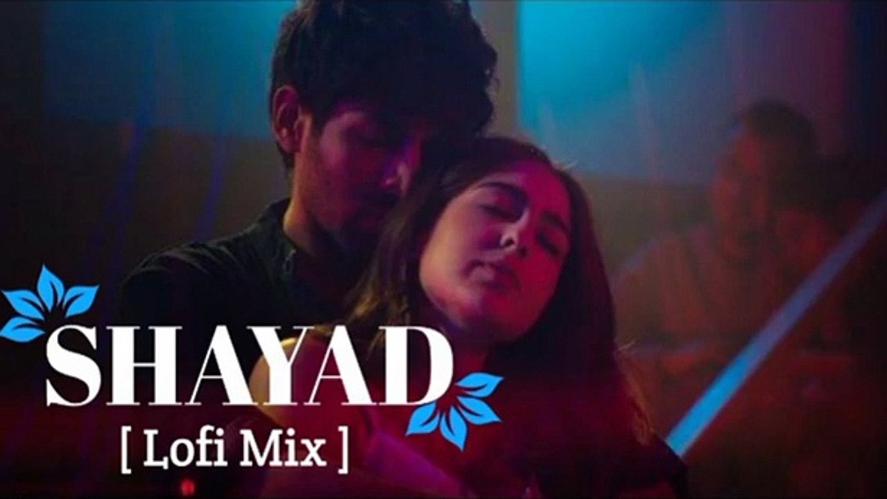 Shayad _ (slowed+reverb) ll