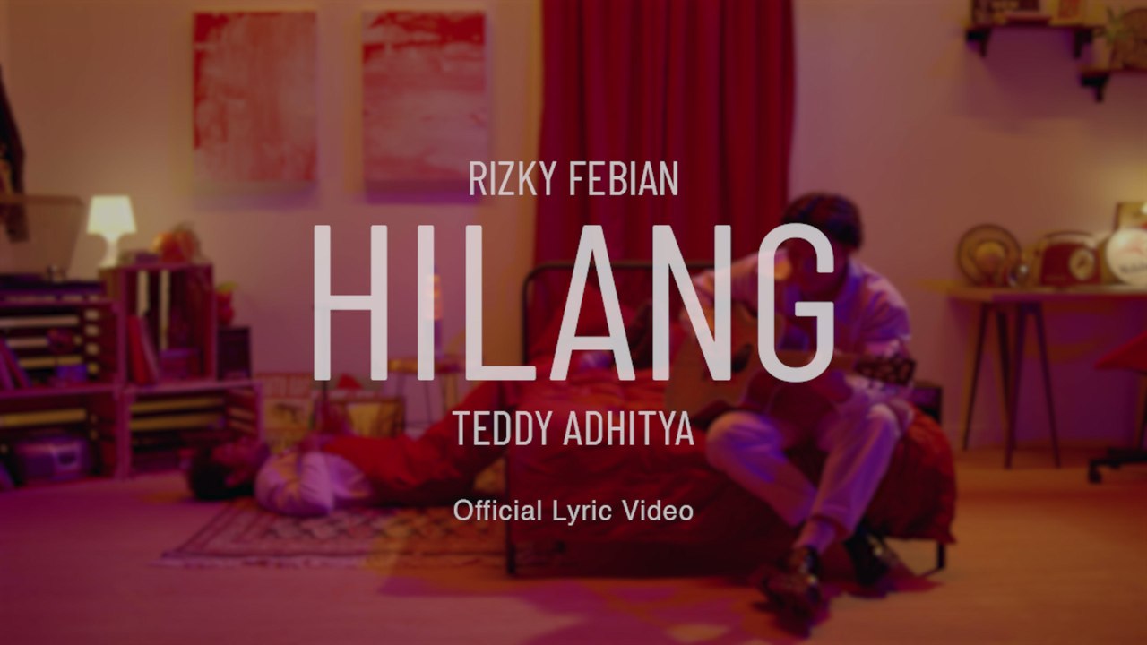 Rizky Febian - Hilang (Lyric Video)