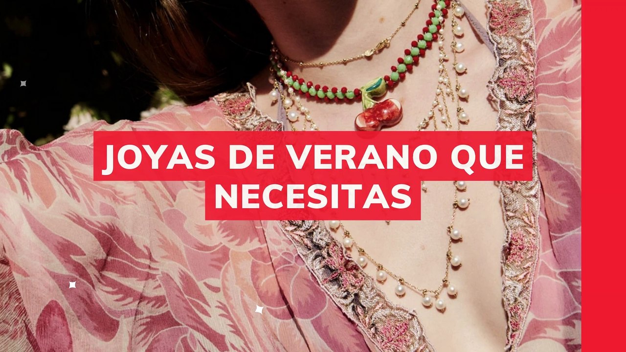 Joyas de verano que necesitas