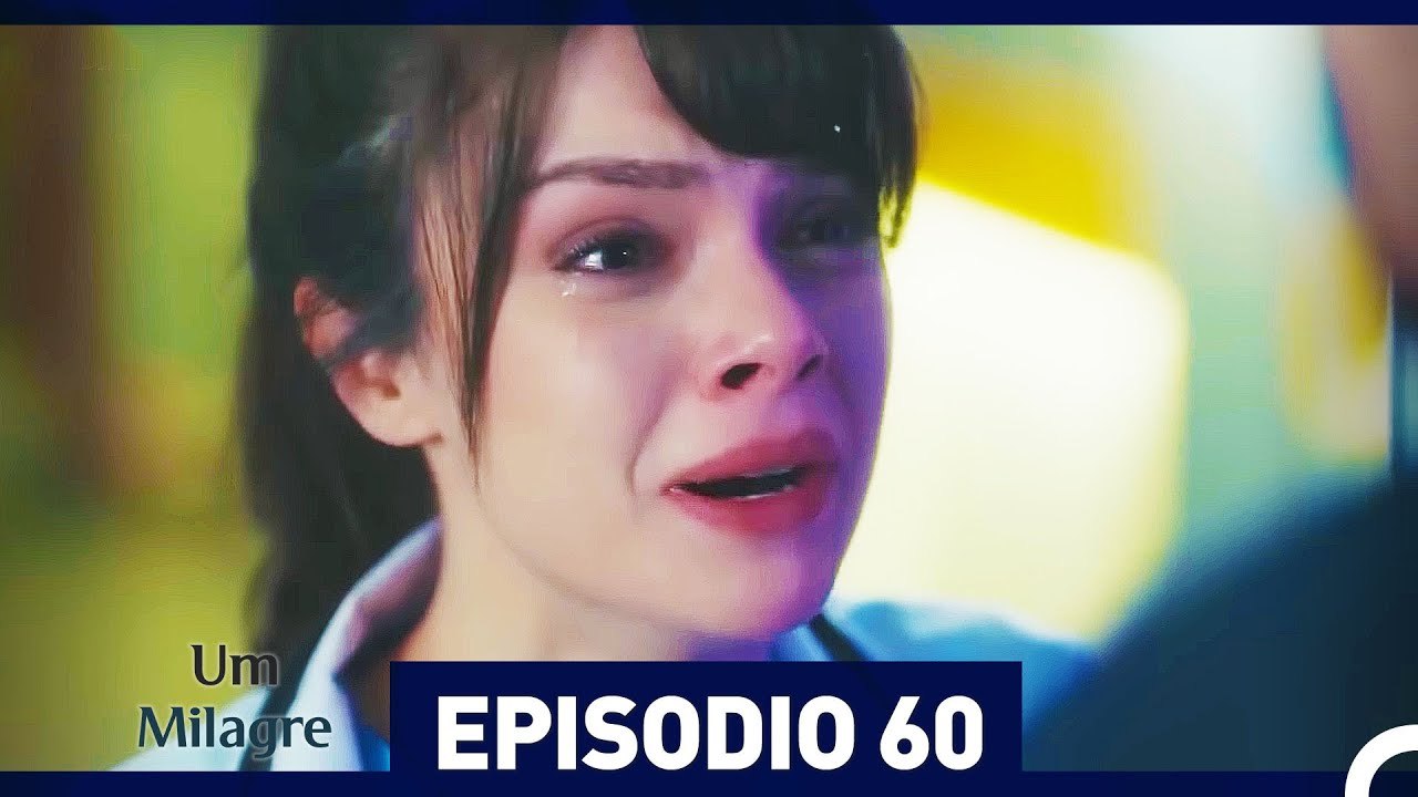 Um Milagre Episódio 60 | Dublagem em Português – Uma História de Esperança e Superação ✨