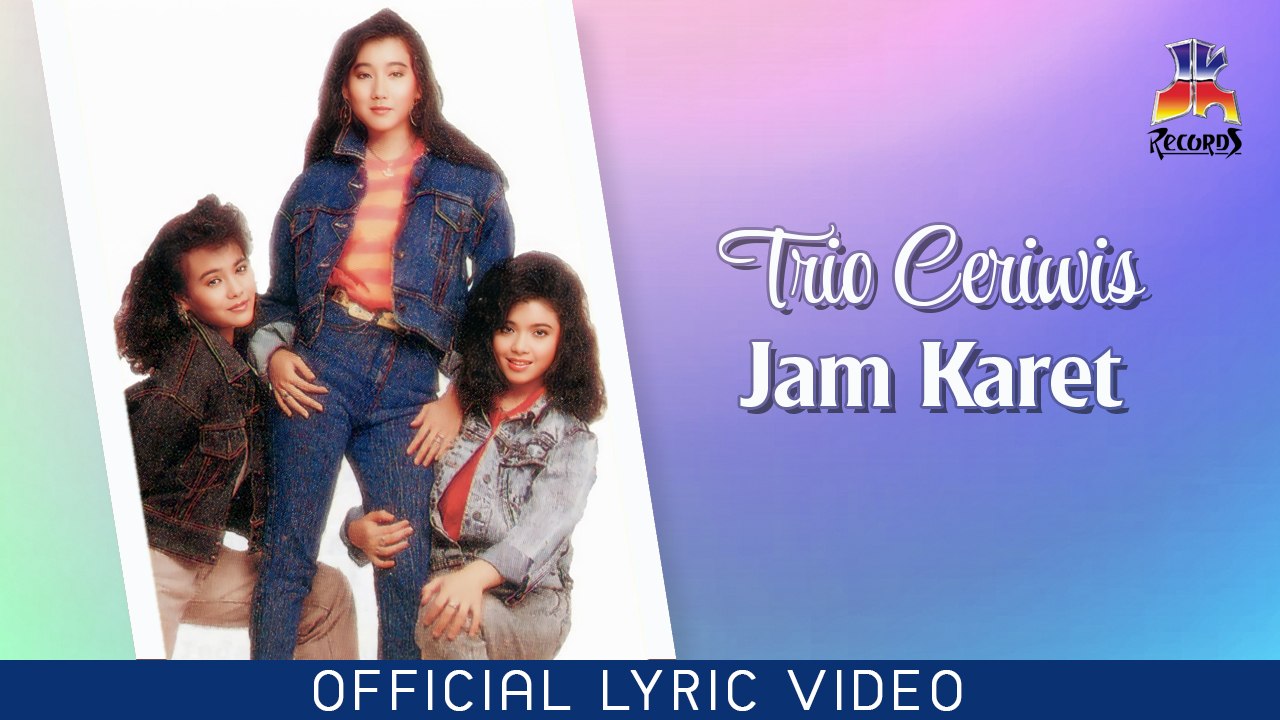 Trio Ceriwis - Jam Karet (Official Lyric Video)