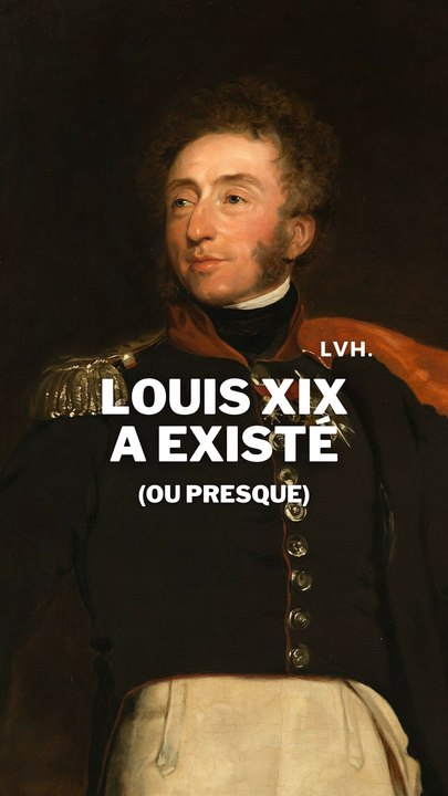 Louis XIX a existé !